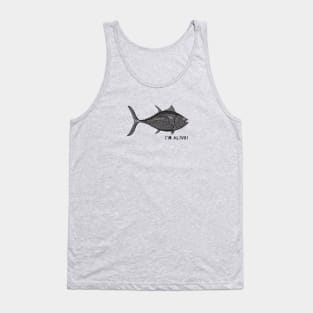 Bluefin Tuna Fish - I'm Alive! - save the oceans design Tank Top